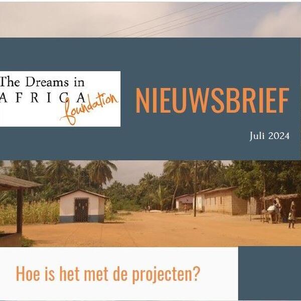 Nieuwsbrief Stichting Dreams in Africa